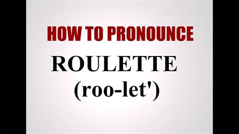 roulette pronunciation french|russian roulette pronunciation.